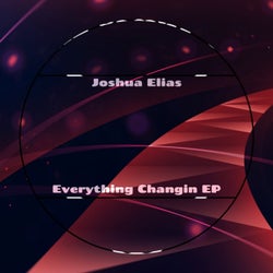 Everything Changin EP