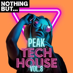 Nothing But... Peak Tech House, Vol. 08