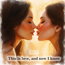 This is love, and now I know (feat. Liora Ondine)