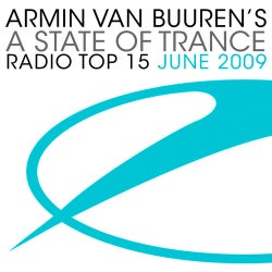 A State Of Trance Radio Top 15 - June 2009