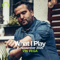 VIN VEGA What I Play In November 2020
