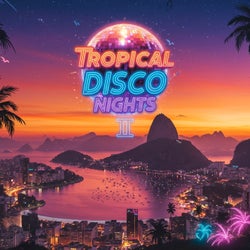Tropical Disco Nights II