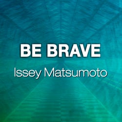 Be Brave