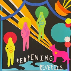 Reopening Reveries