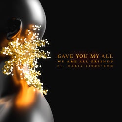 GAVE YOU MY ALL (feat. Maria Lindstrom)