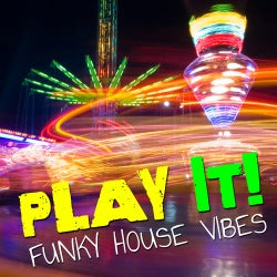 Play It! - Funky House Vibes