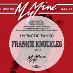 Hypnotic Tango - Frankie Knuckles Remix