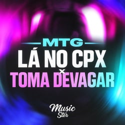 LÁ NO CPX x TOMA DEVAGAR