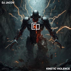 Kinetic violence