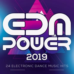 EDM Power 2019 - 24 Electronic Dance Music Hits