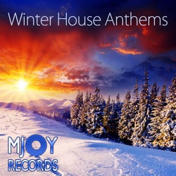 Winter House Anthems