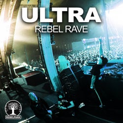 Ultra(Rebel Rave)