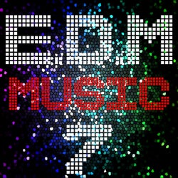 E D M Music, Vol. 7