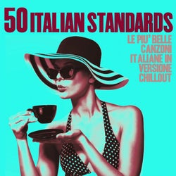 50 Italian Standards (Le piu belle canzoni italiane in versione chillout)