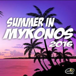 Summer In Mykonos 2016