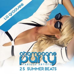 Champagne Party - La Grooves (25 Summer Beats)