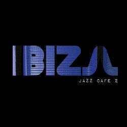 Ibiza Jazz Cafe 2 (Special Digital Edition)