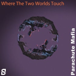 Where The Two Worlds Touch