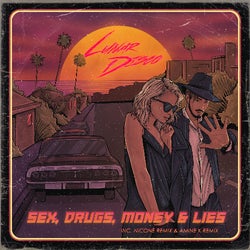 Sex, Drugs, Money & Lies