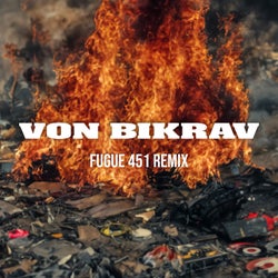 Fugue 451 (Von Bikrav Remix)