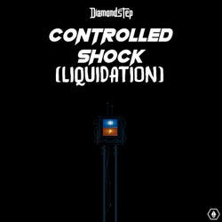 Controlled Shock (LIQUIDATION)