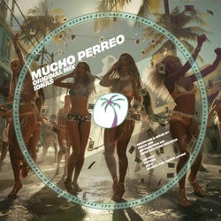 MUCHO PERREO