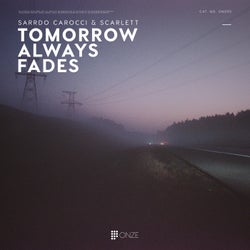 Tomorrow Always Fades