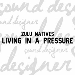 Living In A Pressure