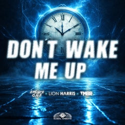 Don't Wake Me Up