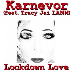 Lockdown Love (feat. Tracy Jai I.Amm)