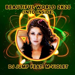 Beautiful World 2K20 (feat. M-Violet) [Into Inside]