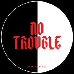 No Trouble