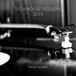 Tech House Sessions 2019