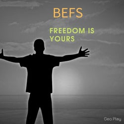 Freedom Is Yours