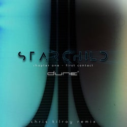 Starchild (Chapter One - First Contact / Chris Kilroy Remix)