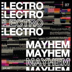 Electro Mayhem Vol. 37
