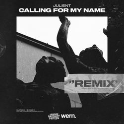 Calling For My Name (Remix)