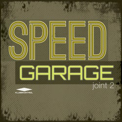 Speed Garage - Joint 2