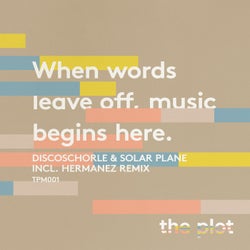 When Words Leave Off, Music Begins Here