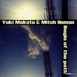 Yuki Makoto & Mitch Homan - Begin of the path