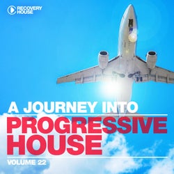 A Journey Into Progressive House Vol. 22