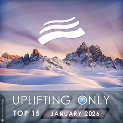 Uplifting Only Top 15: January 2026 (Extended Mixes)