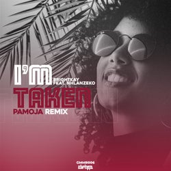 I'm Taken (Pamoja Remix)