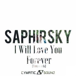 I Wil Love You Forever (Dream Mix)