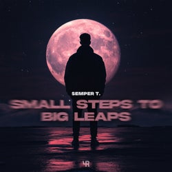 Small Steps To Big Leaps