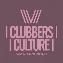 Clubbers Culture: Undrgrnd Mstrs No.4