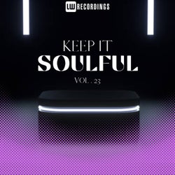 Keep It Soulful, Vol. 23