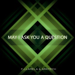 May I Ask You a Question