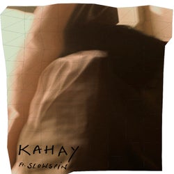 Kahay (feat. Slowspin)
