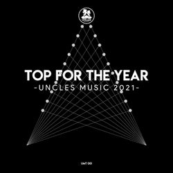 Top for the Year Uncles Music 2021